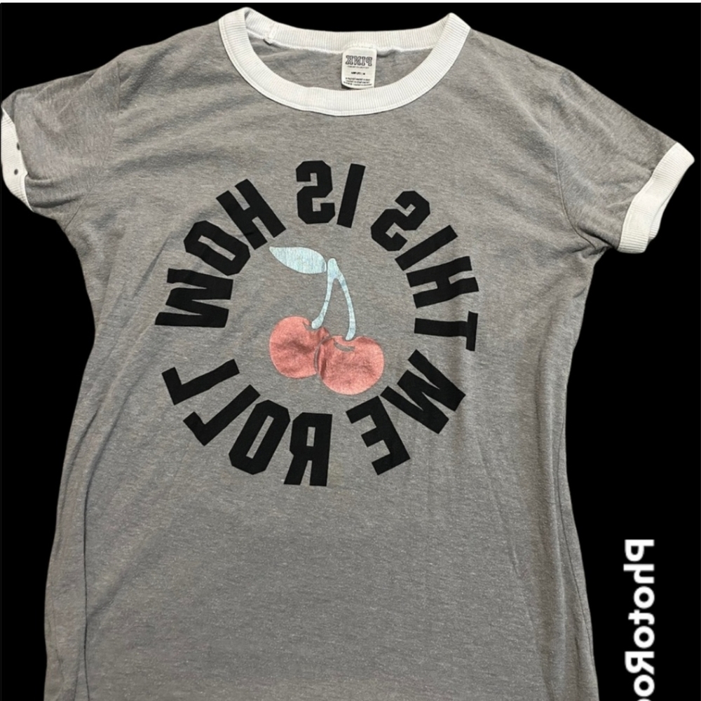 ISO PINK Victoria Secret CHERRY PRINT (This is how I roll) shirt sz L or XL